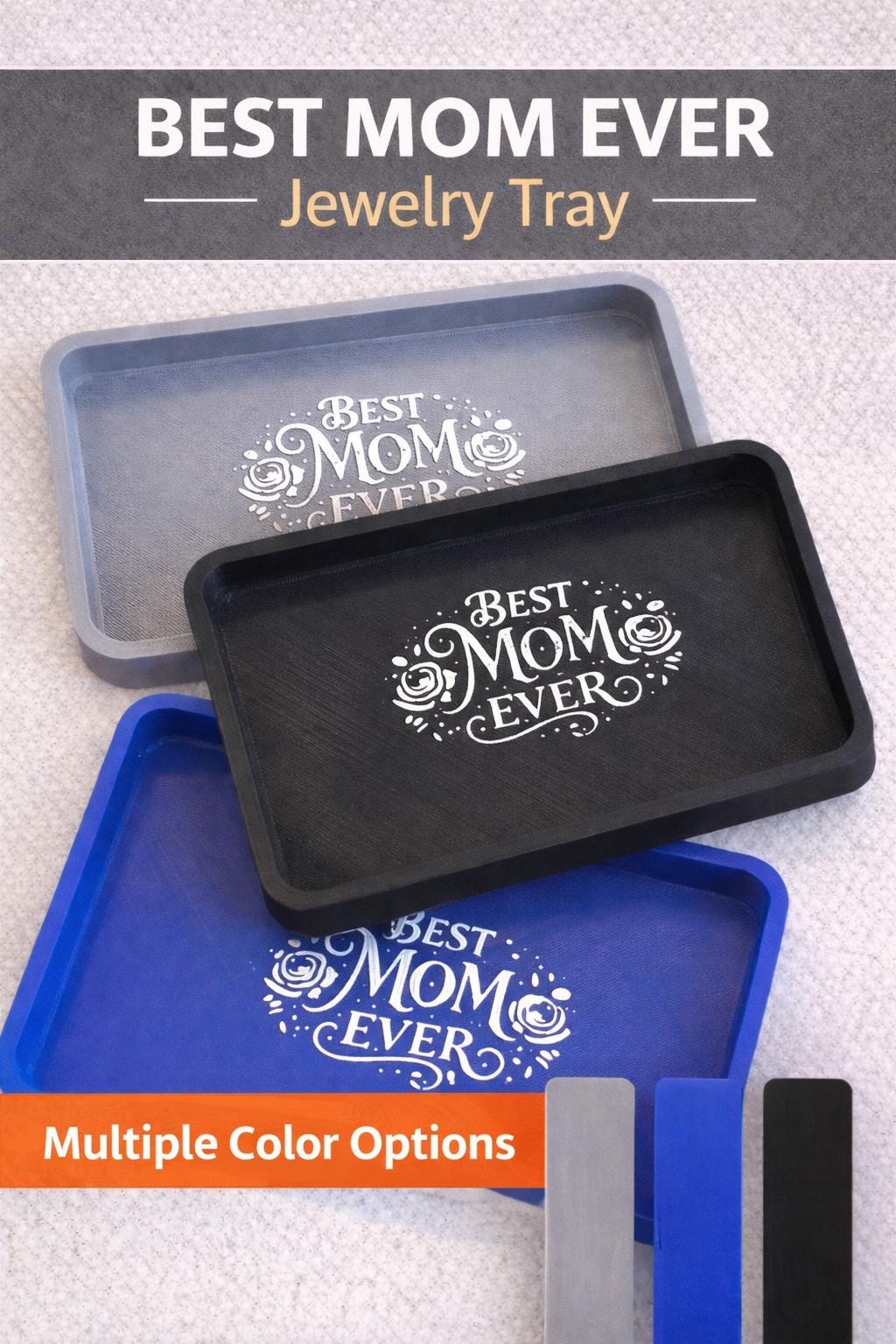 Best Mom Ever Jewelry Tray, Mother’s Day Gift, 3D Printed Catch All Tray, Jewelry Dish, Mom Gift, Minimalist Home Decor, 8x5 Tray