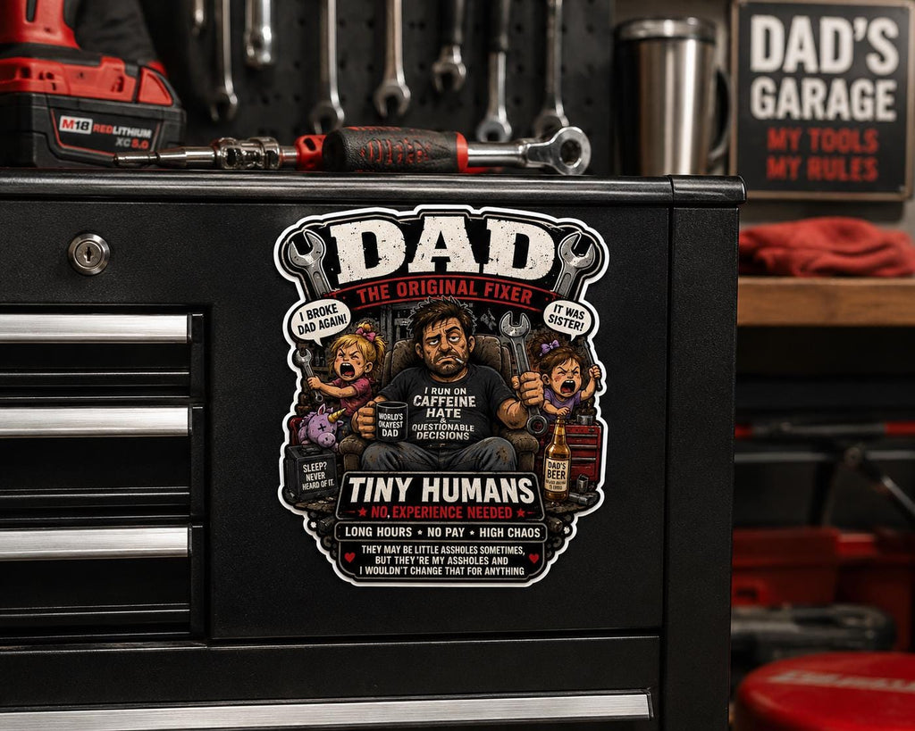 Funny Dad Garage Sticker – Tiny Humans No Experience Needed – Mechanic Dad Decal – Toolbox Sticker – Blue Collar Dad Gift –Dad Humor